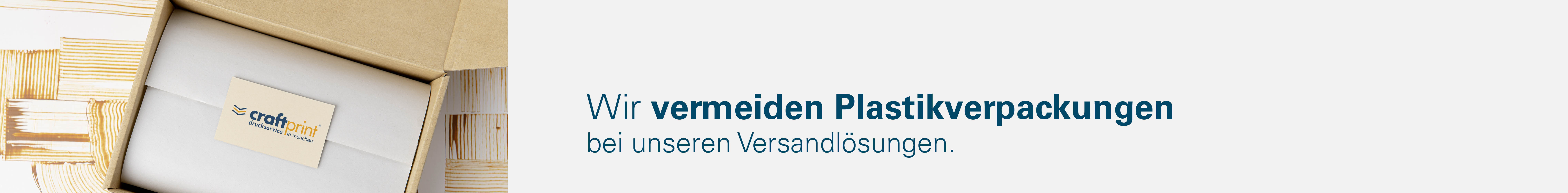 Wir vermeiden Plastikverpackungen bei unseren Versandlösungen